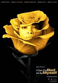 我可以自己疯I Can Do Bad All by Myself 电影封面