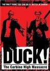 Duck! The Carbine High Massacre 电影封面